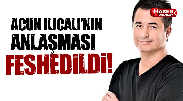 Acun Ilıcalı’nın Anlaşması Feshedildi!