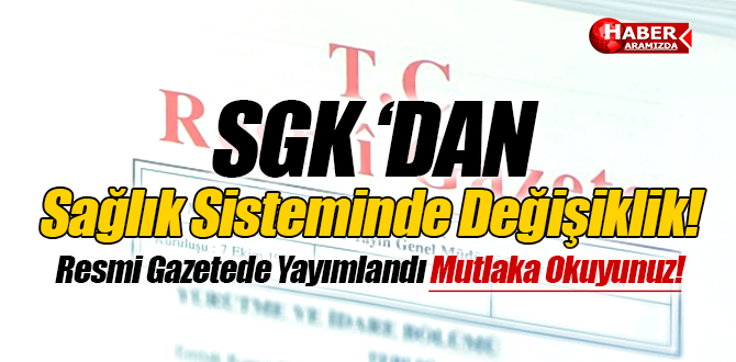 SGK Sağlık Uygulamasında Değişiklik Yaptı! Mağdur Olmamak İçin Okuyun!