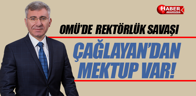 Çağlayan’dan OMÜ’lü akademisyenlere mektup