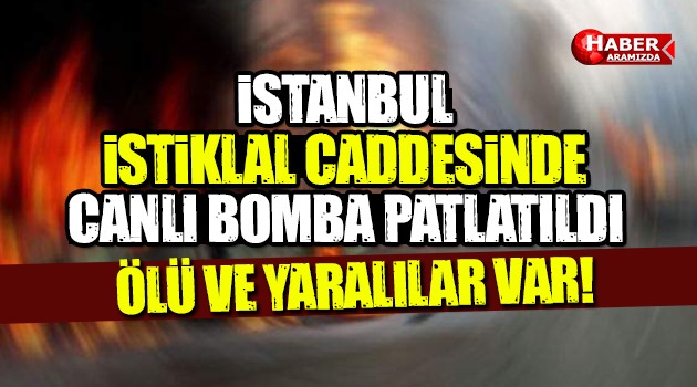 İstanbul İstiklal Caddesi’nde patlama!