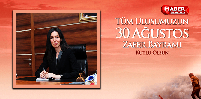 Karaaslan’dan 30 Ağustos Zafer Bayramı mesajı