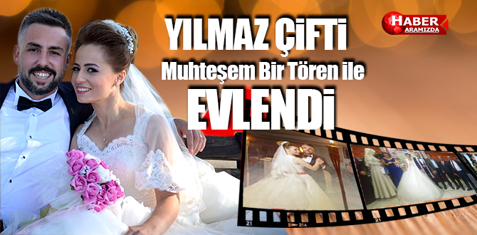 Kerim Yılmaz ve Kübra Demircan Çifti Dünya Evine Girdi