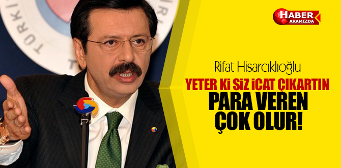 YETER Kİ SİZ İCAT ÇIKARTIN PARA VEREN ÇOK OLUR!