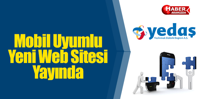 Yedaş’ın Mobil Uyumlu Yeni Web Sitesi Yayında