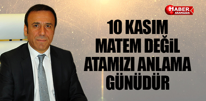 Başkan Genç’ten 10 Kasım mesajı