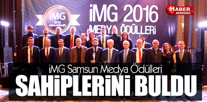 İMG Samsun Medya Ödülleri SAHİPLERİNİ BULDU