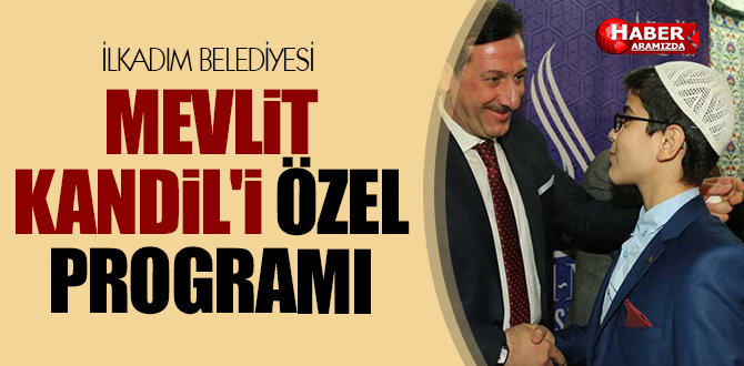 MEVLİT KANDİL’İ ÖZEL PROGRAM