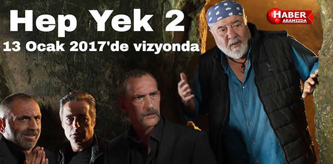 Hep Yek 2 – Fragman ve Özet
