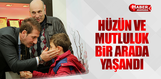 Hüzün ve Mutluluk Bir Arada Yaşandı