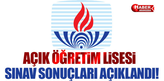 Açıköğretim Lisesi 2017 Sınav Sonuçları Açıklandı!