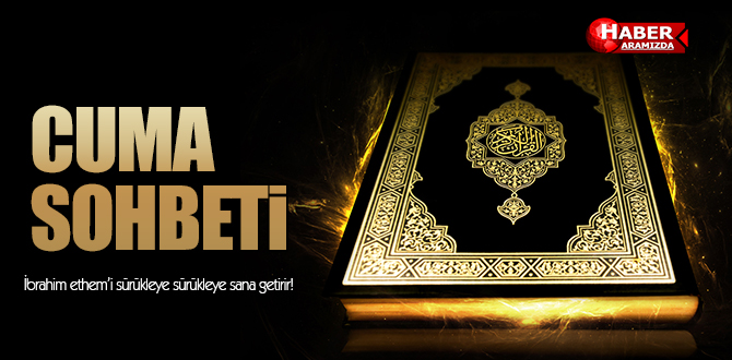 Cuma Sohbeti İbrahim Ethem…