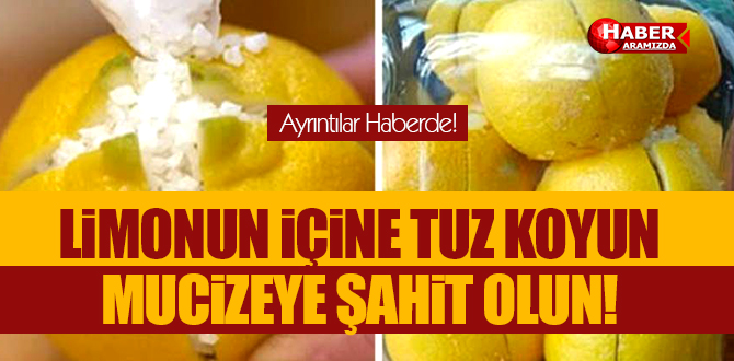 Limonu kesip içine tuzu doldurunca ortaya çıkan mucize