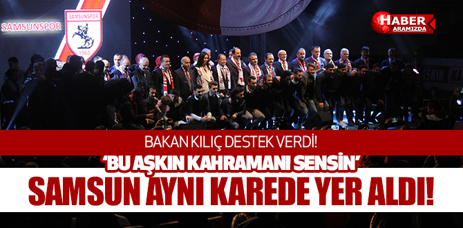 Bakan Kılıç ‘BU AŞKIN KAHRAMANI SENSİN’e Böyle Destek Verdi