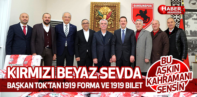 Başkan Tok’tan 1919 Forma ve 1919 Bilet