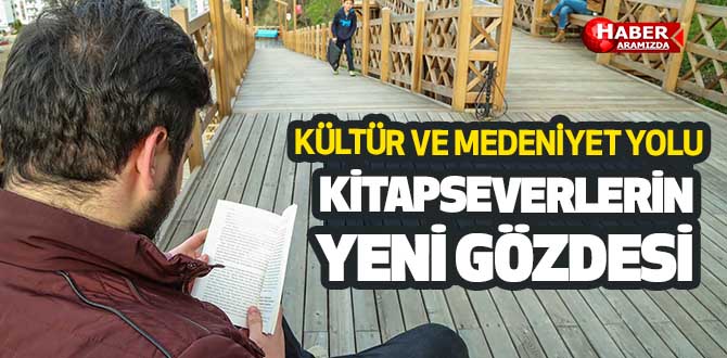 KİTAPSEVERLERİN YENİ GÖZDESİ KÜLTÜR VE MEDENİYET YOLU
