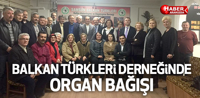 Balkan Türkleri Derneğinde Organ Bağışı