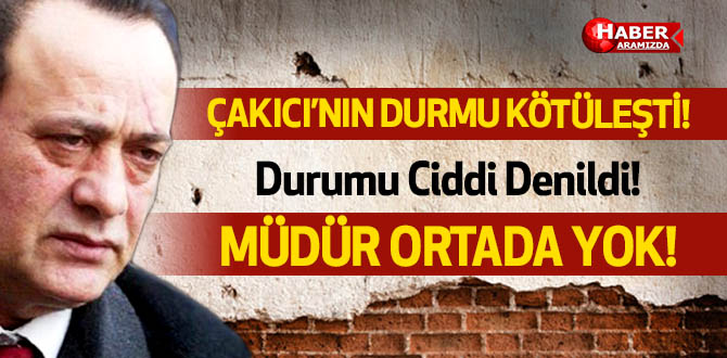 Alaattin Çakıcı’nın Durumu Kötüleşti! Durumu Ciddi Denildi!