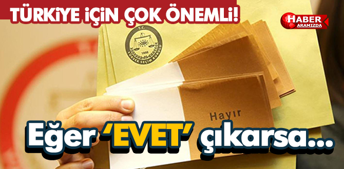 Türkiye için çok önemli karar! Eğer evet çıkarsa…