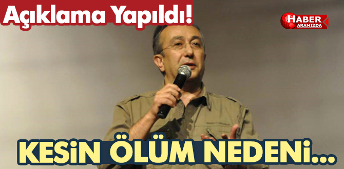 Tayfun Talipoğlu’nun ölüm nedeni belli oldu