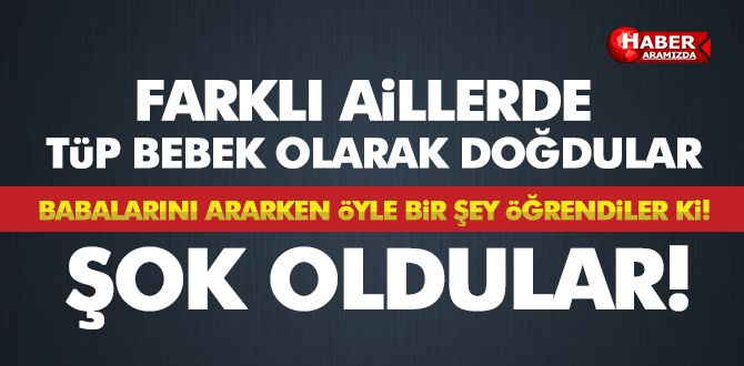 Babalarını Ararken Sonuç Karşısında Şoke Oldular!