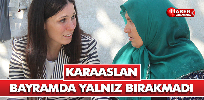 KARAASLAN’DAN ŞEHİT AİLELERİNE ZİYARET