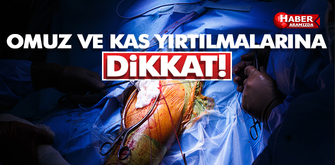 OMUZ VE KAS YIRTILMALARI