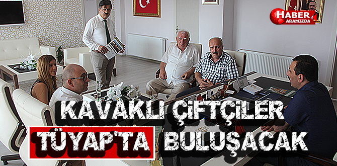 Kavaklı Çiftçiler TÜYAP’TA Buluşacak