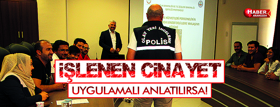 112 Sağlık Ekiplerine Adli Vaka Eğitimi