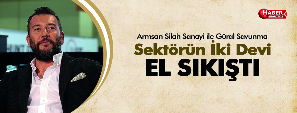 Sektörün İki Devi El Sıkıştı