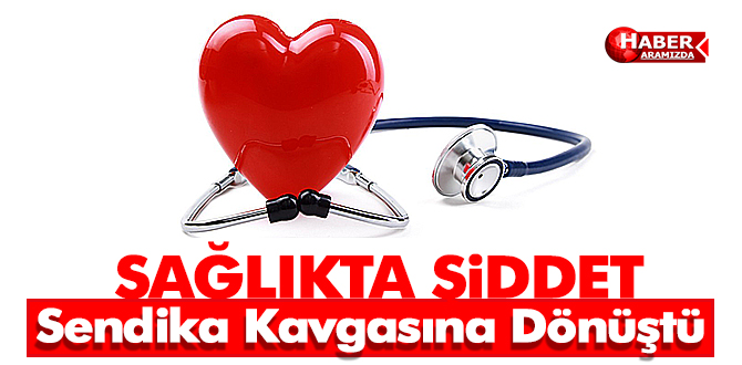 Sağlıkta Şiddet Sendika Kavgasına Dönüştü