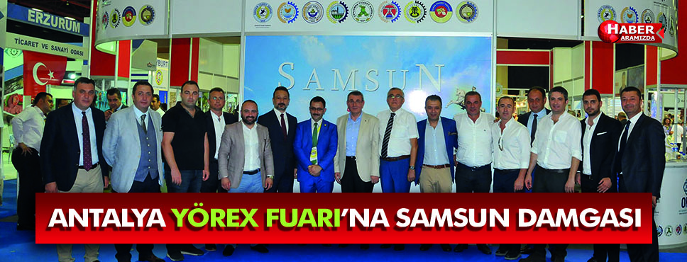 Samsun ürünleri Türkiye’ye tanıtılıyor