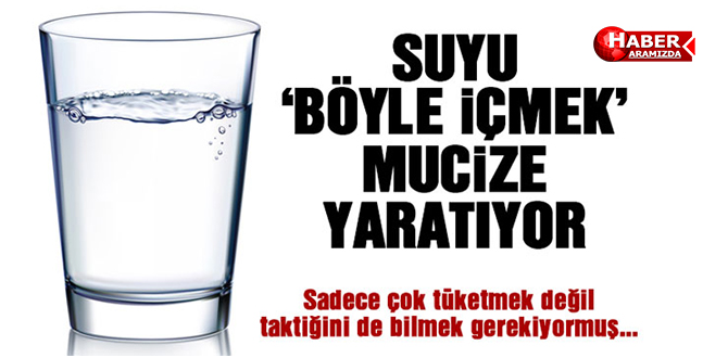 Suyu Bu Şekilde İçmenin Faydalarını Öğrenince Şaşıracaksınız!