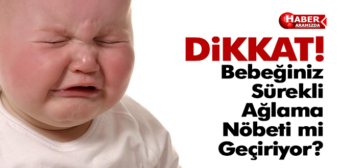 Çocuğunuz Sürekli Ağlama Nöbeti Geçiriyorsa Dikkat Edin