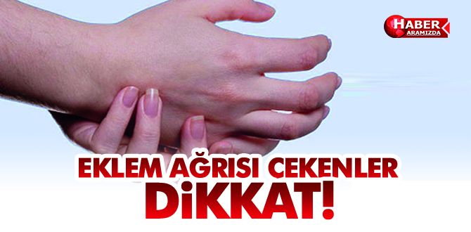 EKLEM AĞRISI ÇEKENLER DİKKAT!