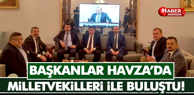 Başkanlar Milletvekilleri ile buluştu