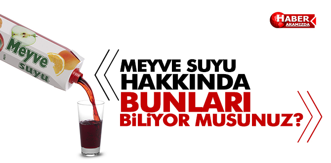 Meyve Suyu Hakkında Bunları Biliyor musunuz?