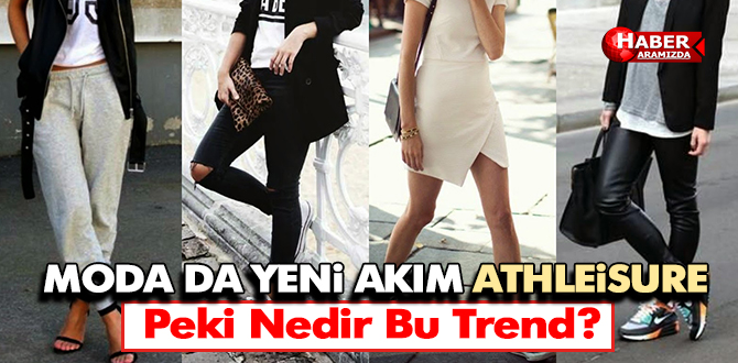 ATHLEİSURE TRENDİ VE SOKAK STİLİ