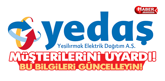 YEDAŞ, Daha Nitelikli Hizmet için Müşterilerinin İletişim Bilgilerini Güncelliyor