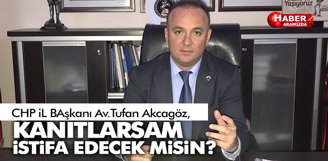 Akcagöz Taşçı’yı İstifaya Çağırdı!