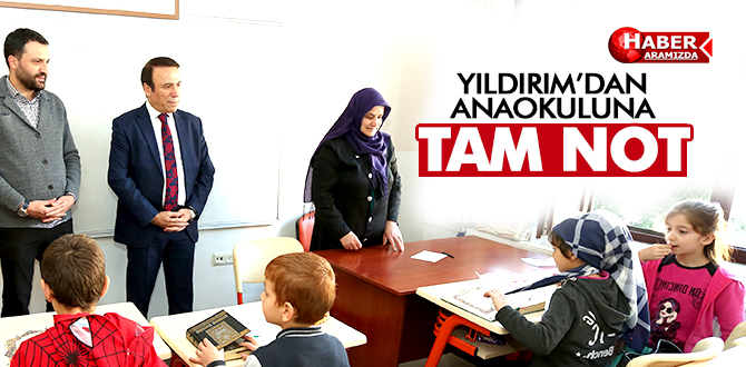 Yıldırım’dan anaokuluna tam not