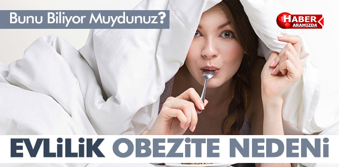 Evlilik Obeziteyi Artırıyor