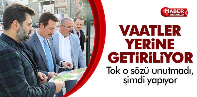 Tok o sözü unutmadı, şimdi yapıyor