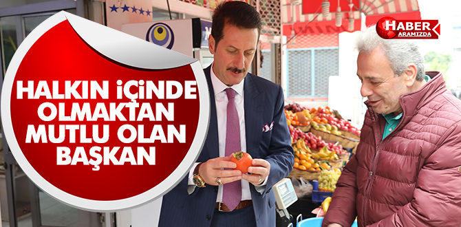 Halkın İçinde Olmaktan Mutlu Oluyorum