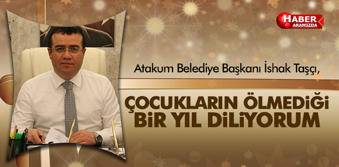 Taşçı’dan yeni yıl mesajı