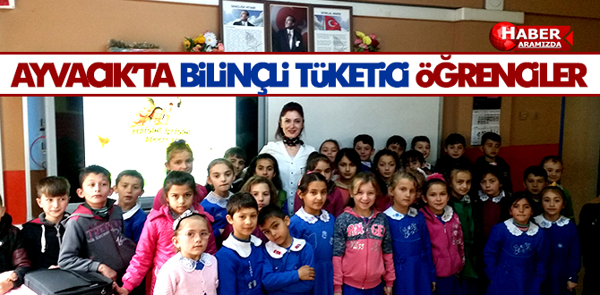 Ayvacık’ta Öğrencilere Bilinçli Tüketici Eğitimi Verildi