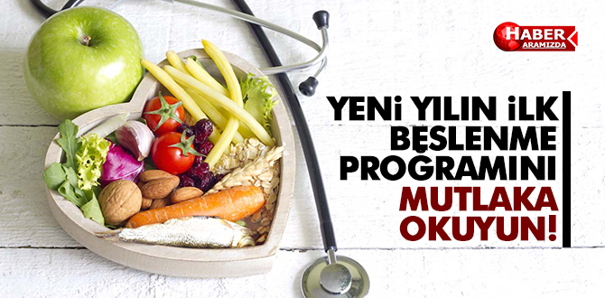 Yeni Yılın İlk Beslenme Programını Mutlaka Okuyun