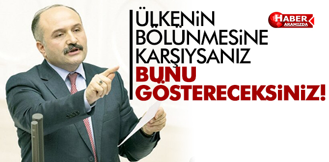 Usta Sert Konuştu! ‘Bölünmeye Karşıysanız Bunu Göstereceksiniz!’