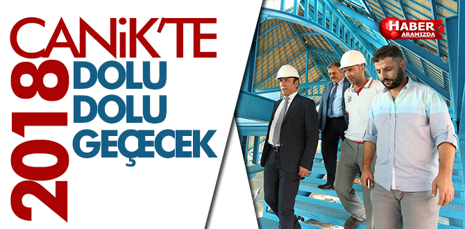 Canik’te 2018 de dolu dolu geçecek