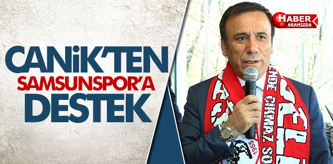 Canik’ten Samsunspor’a destek