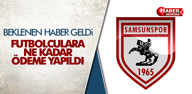 Beklenen Haber Geldi! Futbolculara Ne Kadar Ödeme Yapıldı
